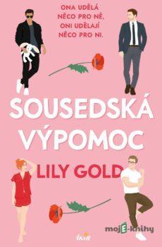 Sousedská výpomoc - Lily Gold