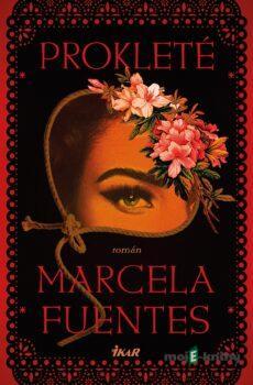 Prokleté - Marcela Fuentes