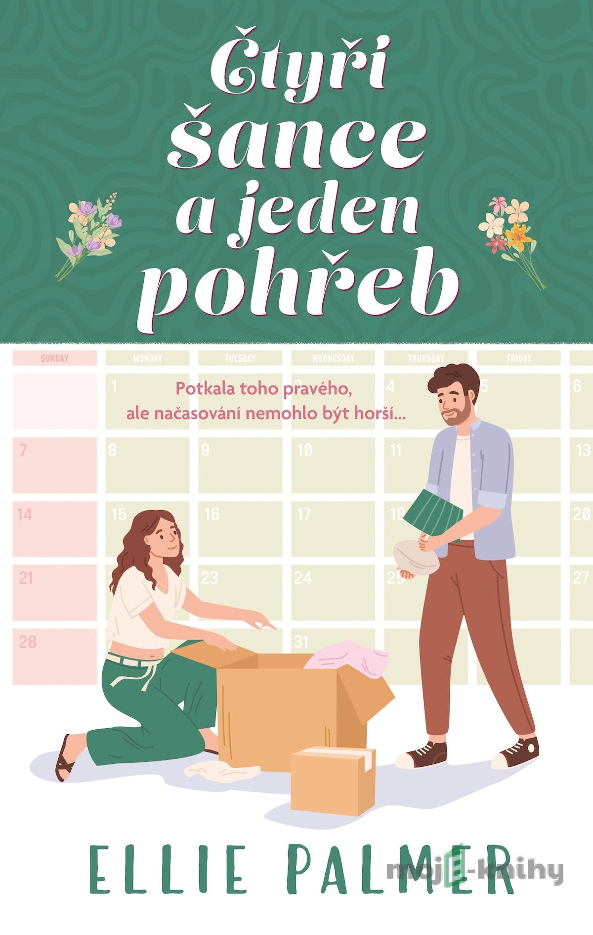 Čtyři šance a jeden pohřeb - Ellie Palmer Čtyři šance a jeden pohřeb - Ellie Palmer