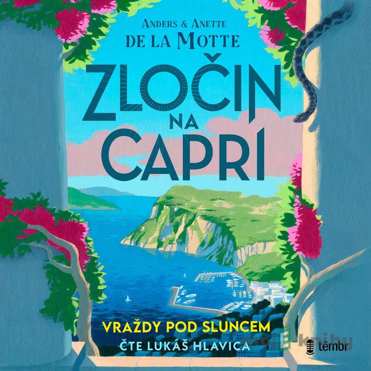 Zločin na Capri - Anette de la Motte,Anders de la Motte Zločin na Capri - Anette de la Motte,Anders de la Motte