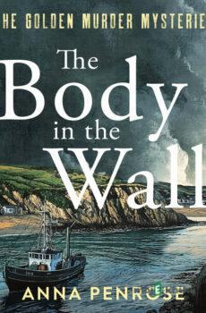 The Body in the Wall (EN) - Anna Penrose