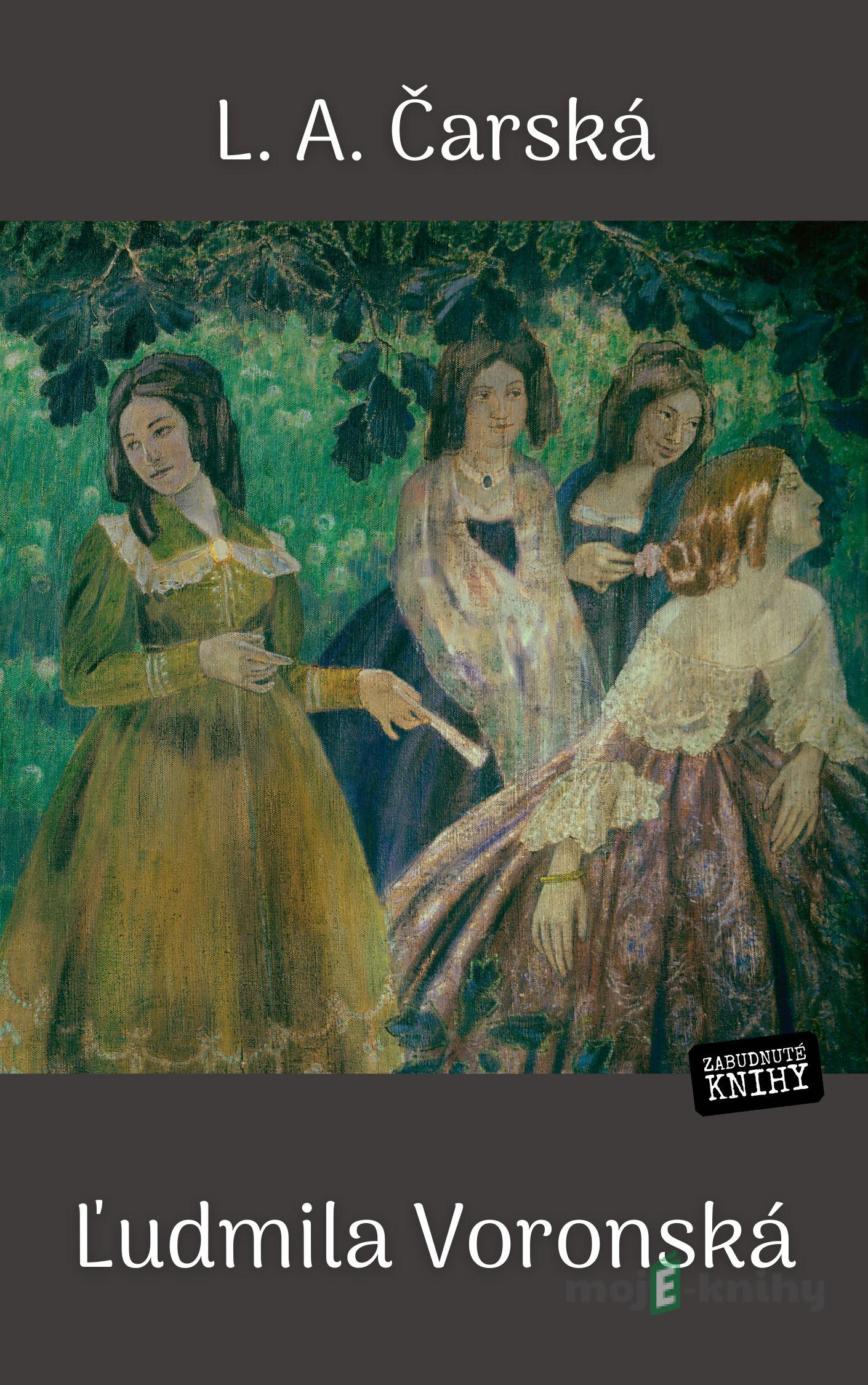 Ľudmila Voronská - L.A.Čarská Ľudmila Voronská - L.A.Čarská