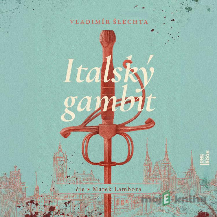 Italský gambit - Vladimír Šlechta Italský gambit - Vladimír Šlechta