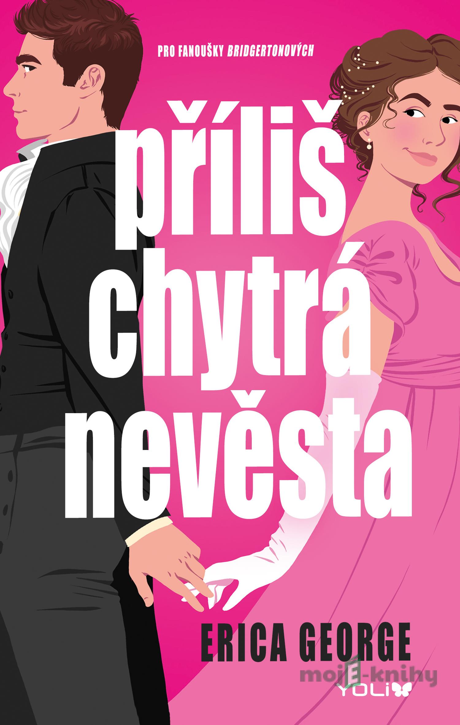 Příliš chytrá nevěsta - Erica George Příliš chytrá nevěsta - Erica George