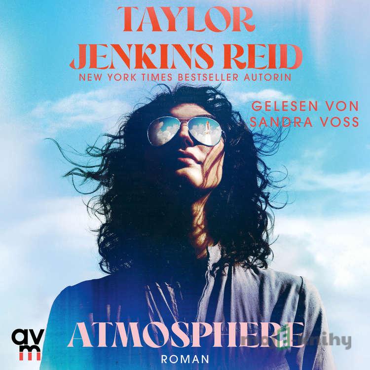 Atmosphere (DE) - Taylor Jenkins Reid Atmosphere (DE) - Taylor Jenkins Reid