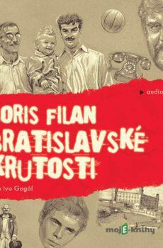 Bratislavské krutosti - Boris Filan