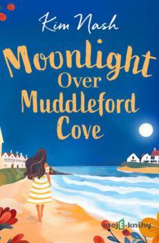 Moonlight Over Muddleford Cove (EN) - Kim Nash