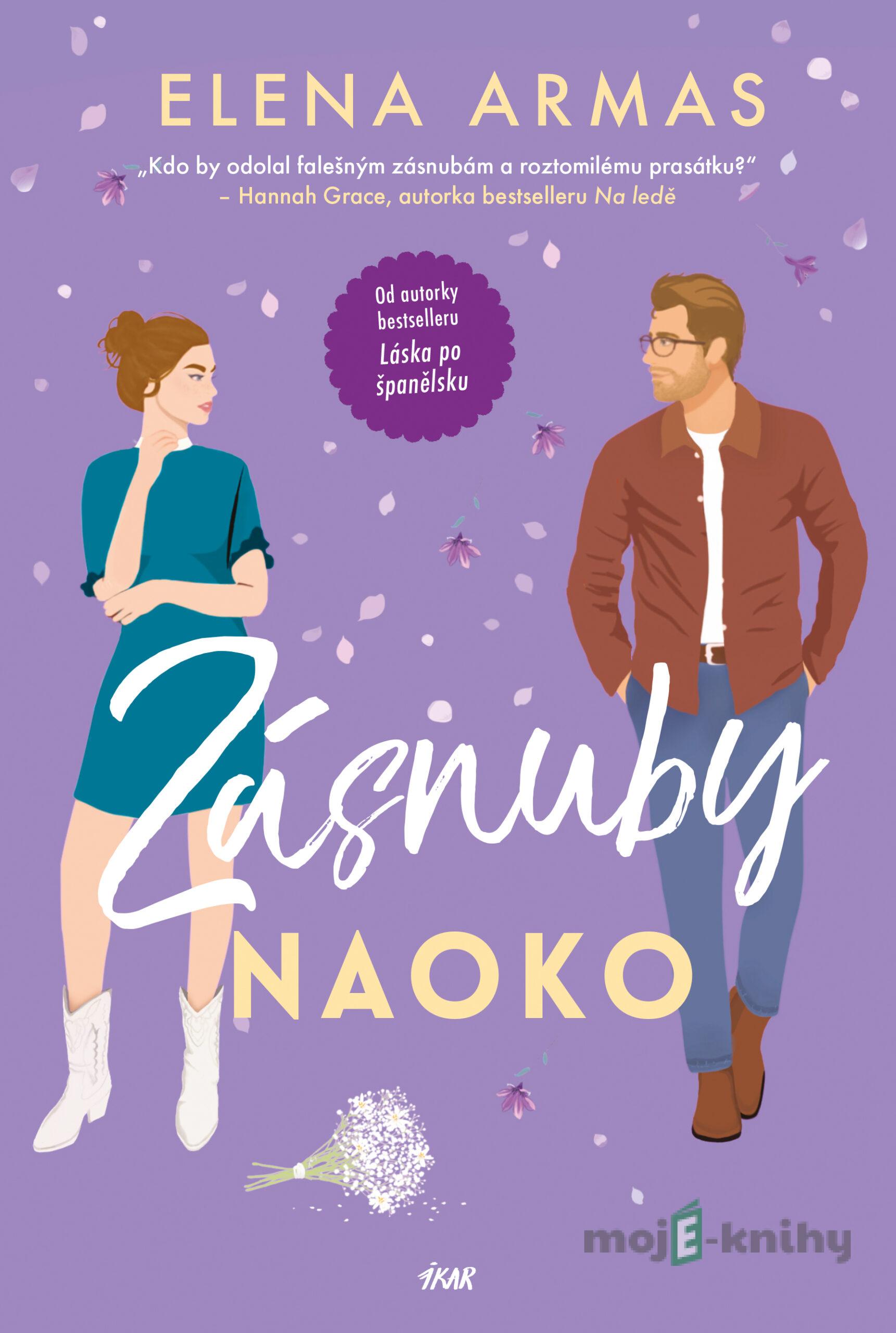 Zásnuby naoko - Elena Armas Zásnuby naoko - Elena Armas