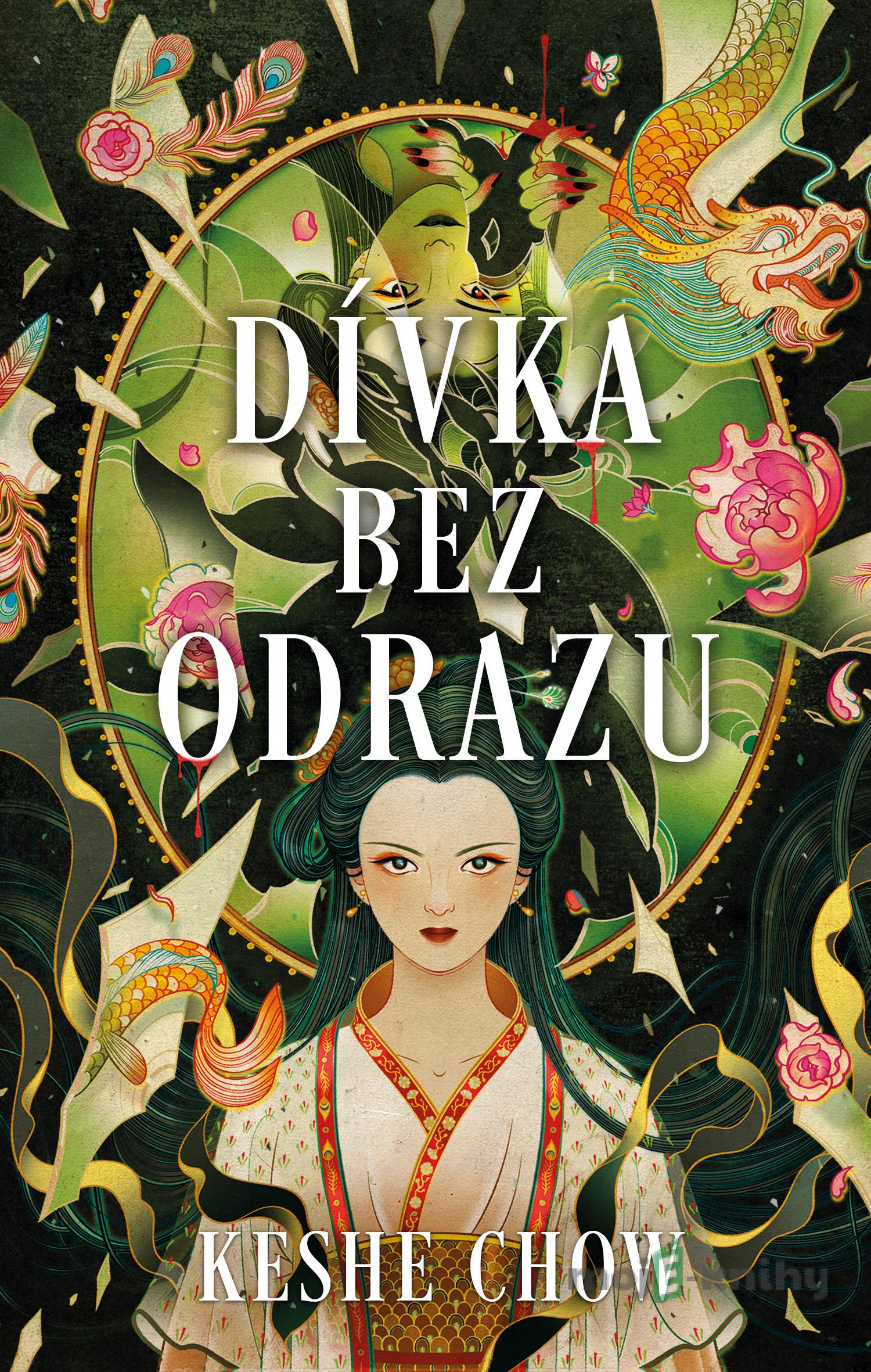 Dívka bez odrazu - Keshe Chow Dívka bez odrazu - Keshe Chow