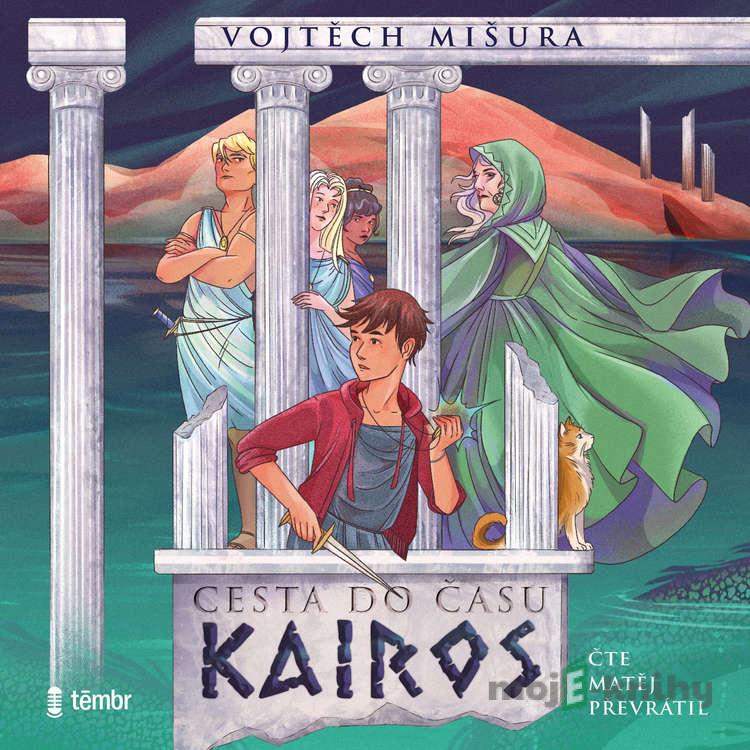 Cesta do času Kairos - Vojtěch Mišura Cesta do času Kairos - Vojtěch Mišura