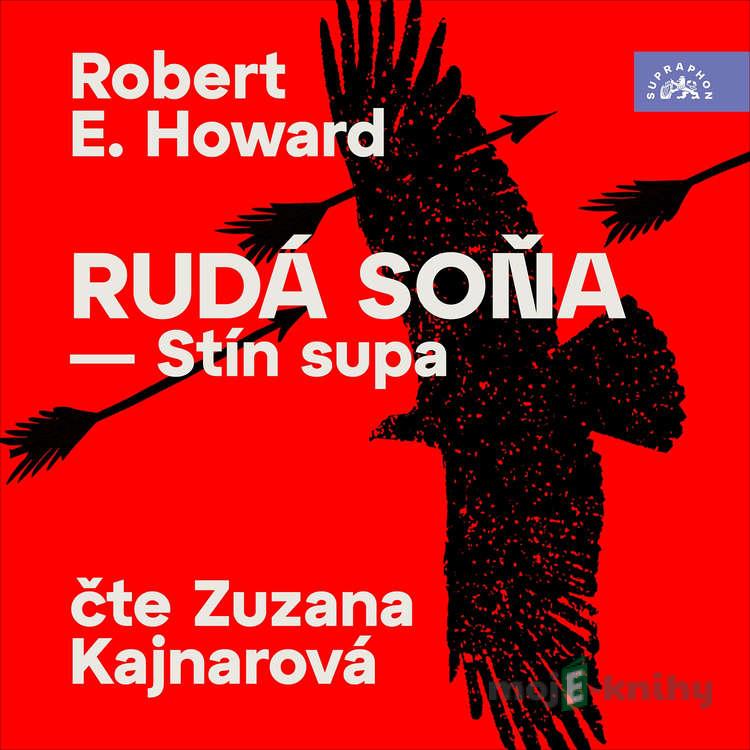 Rudá Soňa - Stín supa - Robert Ervin Howard Rudá Soňa - Stín supa - Robert Ervin Howard