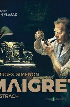 Maigret má strach - Georges Simenon