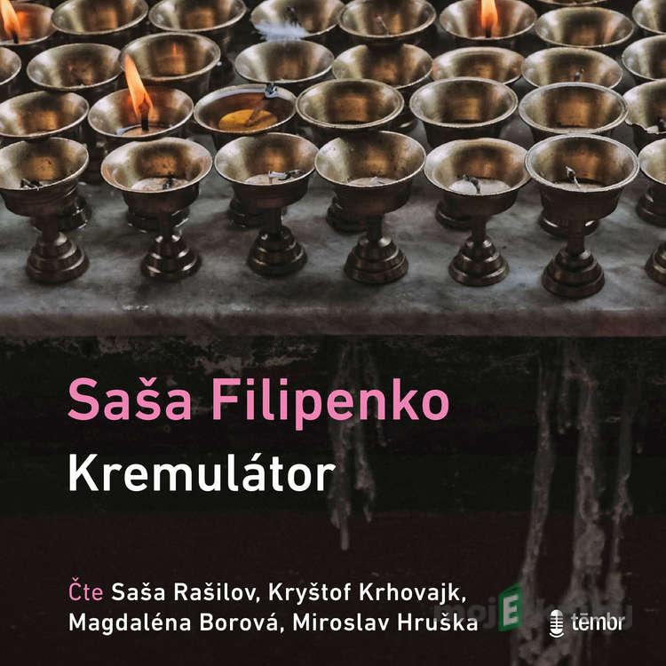 Kremulátor - Sasha Filipenko Kremulátor - Sasha Filipenko