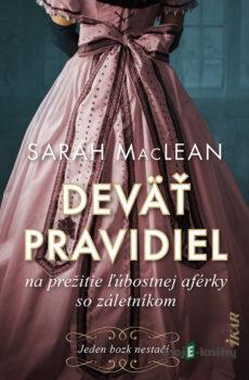 Deväť pravidiel na prežitie ľúbostnej aférky so záletníkom - Sarah MacLean