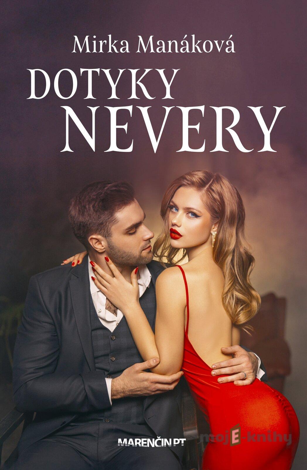 Dotyky nevery - Mirka Manáková Dotyky nevery - Mirka Manáková