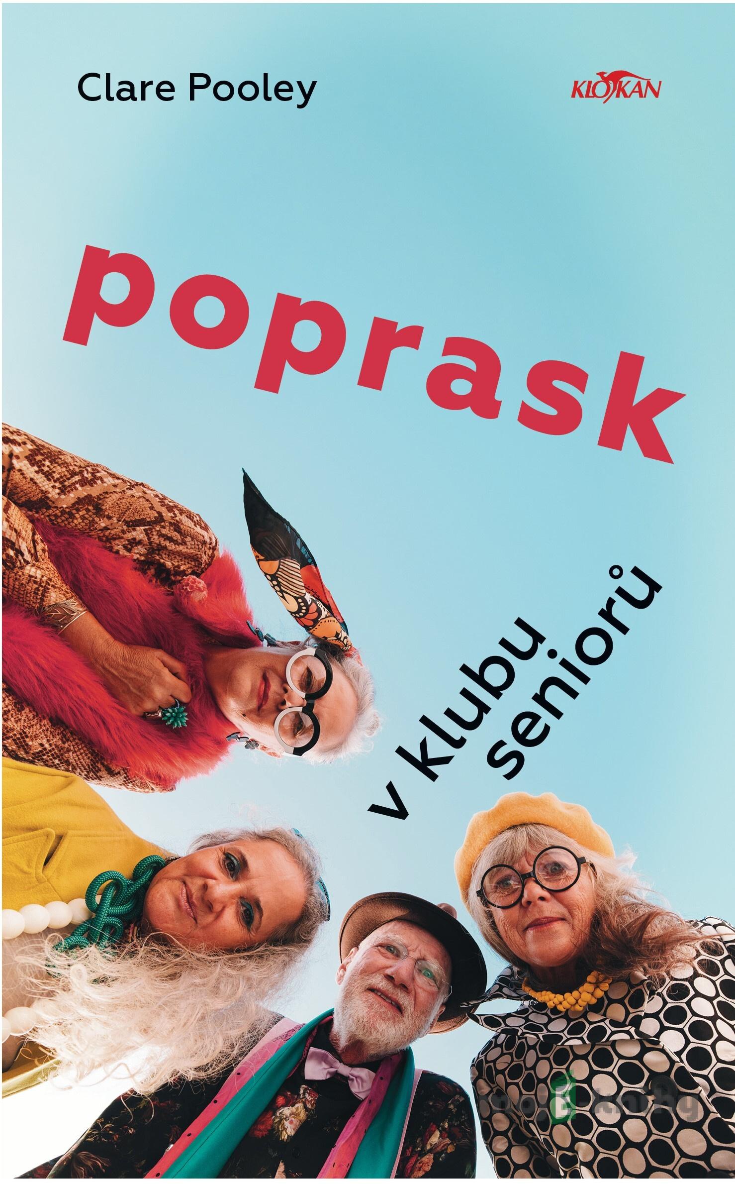 Poprask v klubu seniorů - Clare Pooley Poprask v klubu seniorů - Clare Pooley