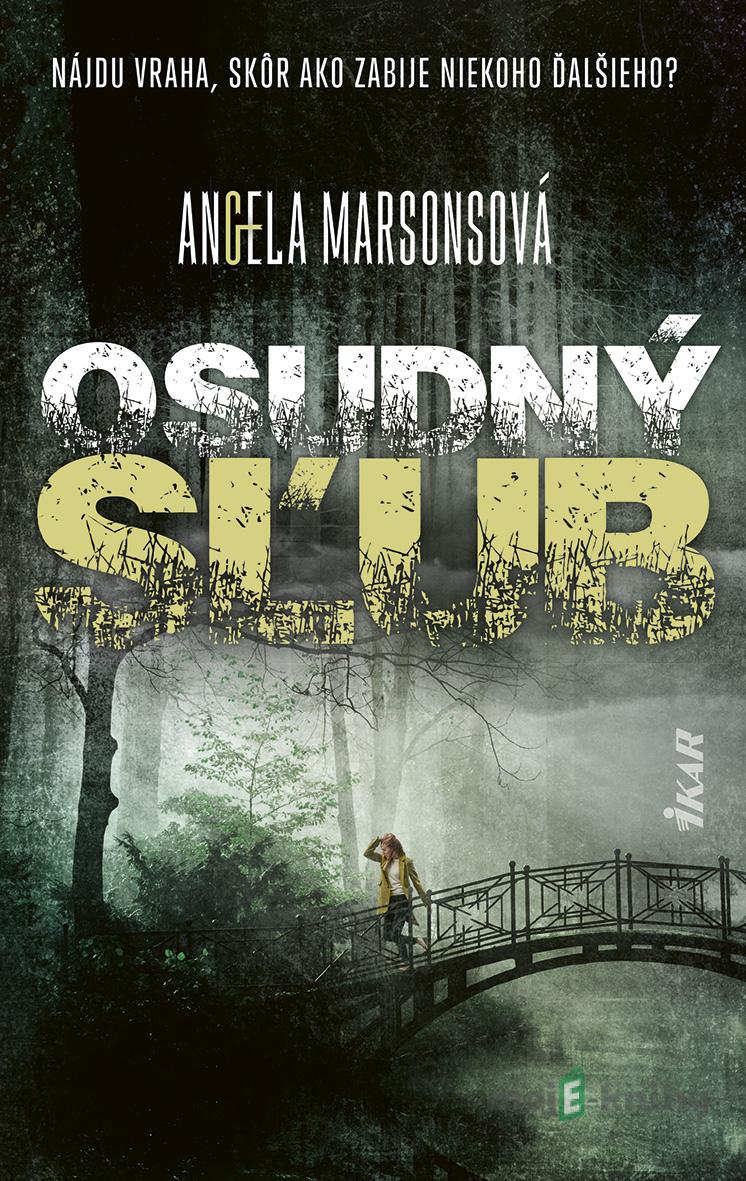 Osudný sľub - Angela Marsons Osudný sľub - Angela Marsons