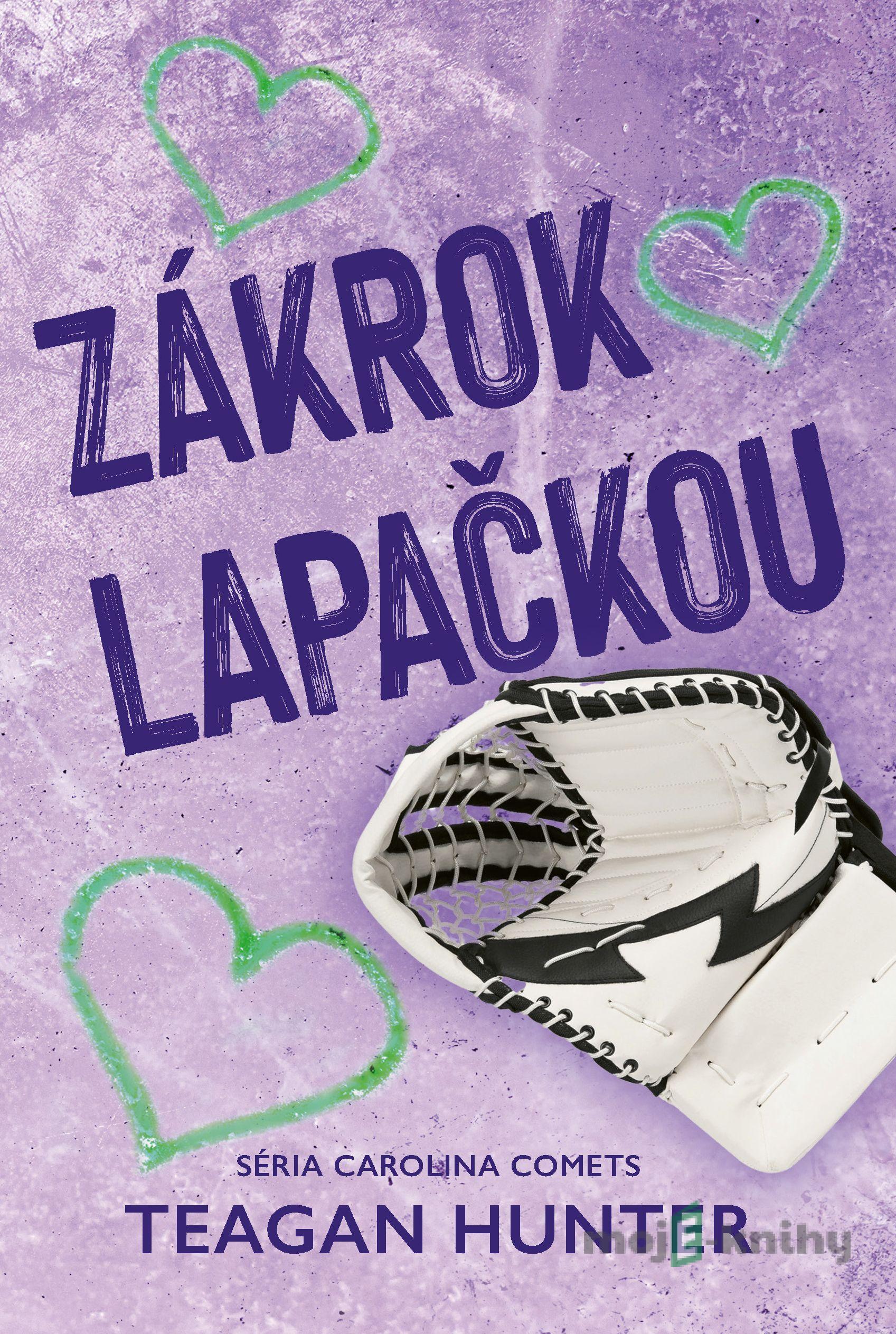 Zákrok lapačkou - Teagan Hunter Zákrok lapačkou - Teagan Hunter