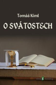 O svátostech - Tomáš Kiml