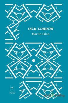 Martin Eden - Alena Smiešková a Jack London