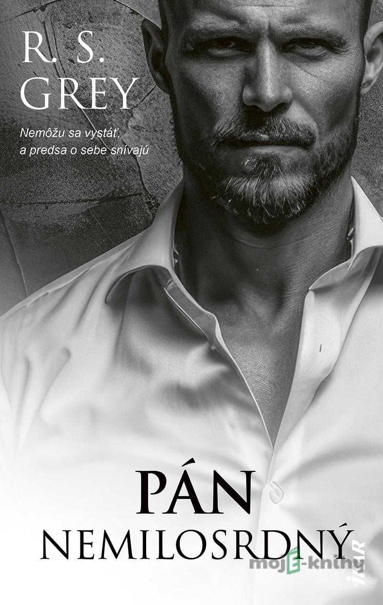 Pán Nemilosrdný - R.S. Grey Pán Nemilosrdný - R.S. Grey