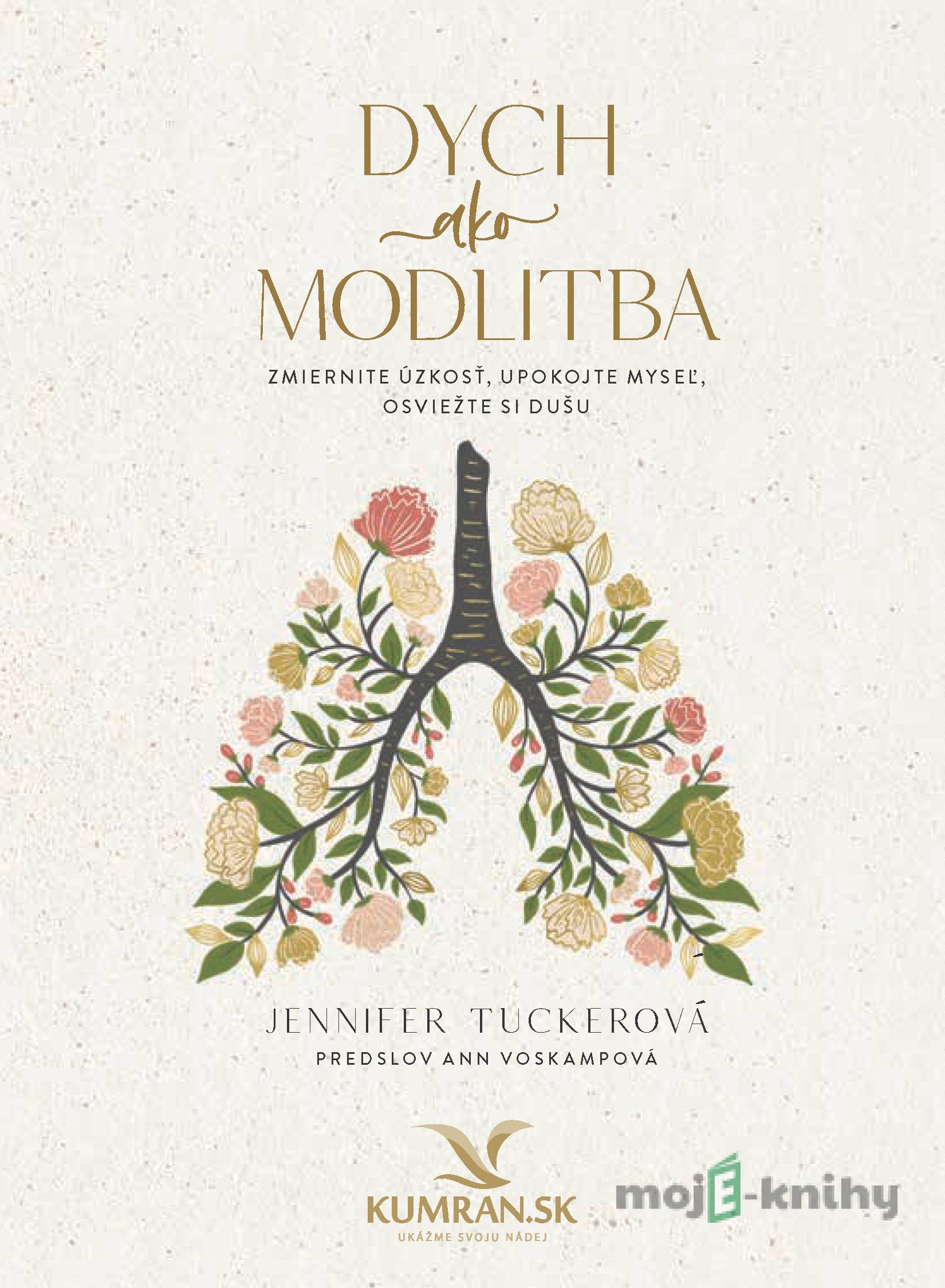 Dych ako modlitba - Jennifer Tucker Dych ako modlitba - Jennifer Tucker