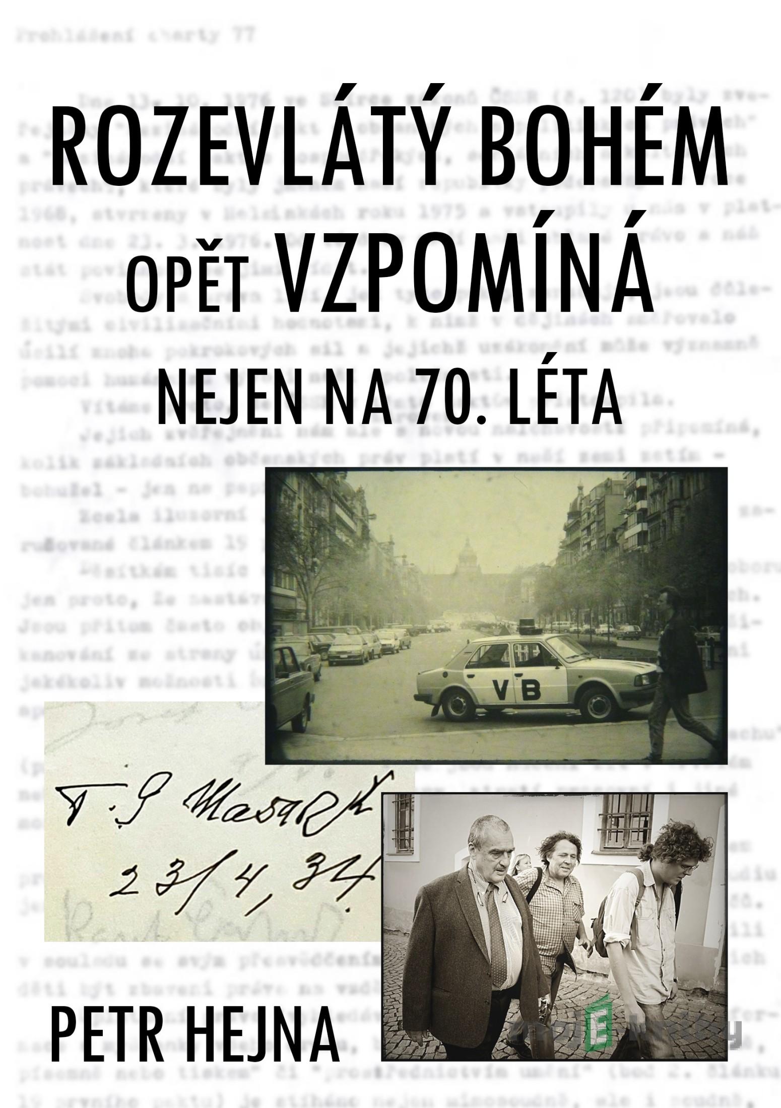 Rozevlátý bohém opět vzpomíná - Petr Hejna Rozevlátý bohém opět vzpomíná - Petr Hejna