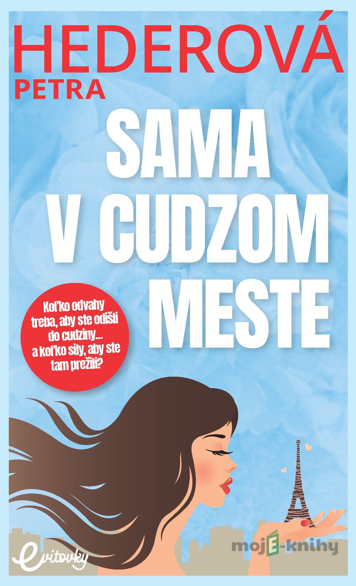 Sama v cudzom meste - Petra Hederová Sama v cudzom meste - Petra Hederová