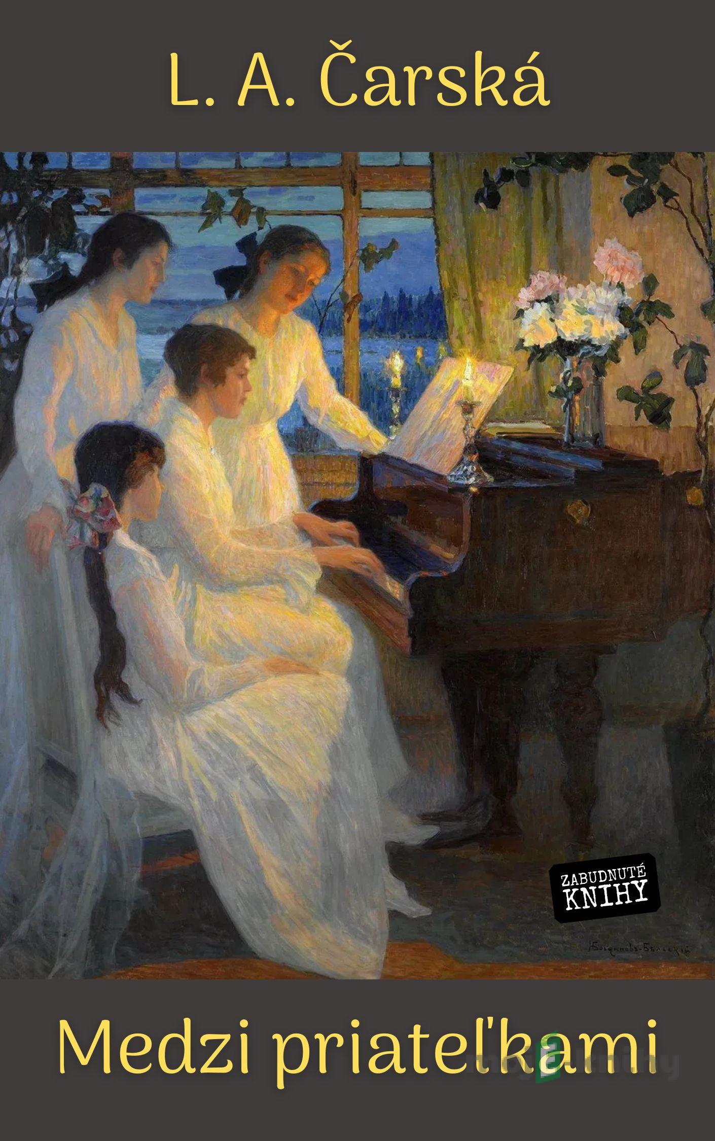 Medzi priateľkami - L.A.Čarská Medzi priateľkami - L.A.Čarská