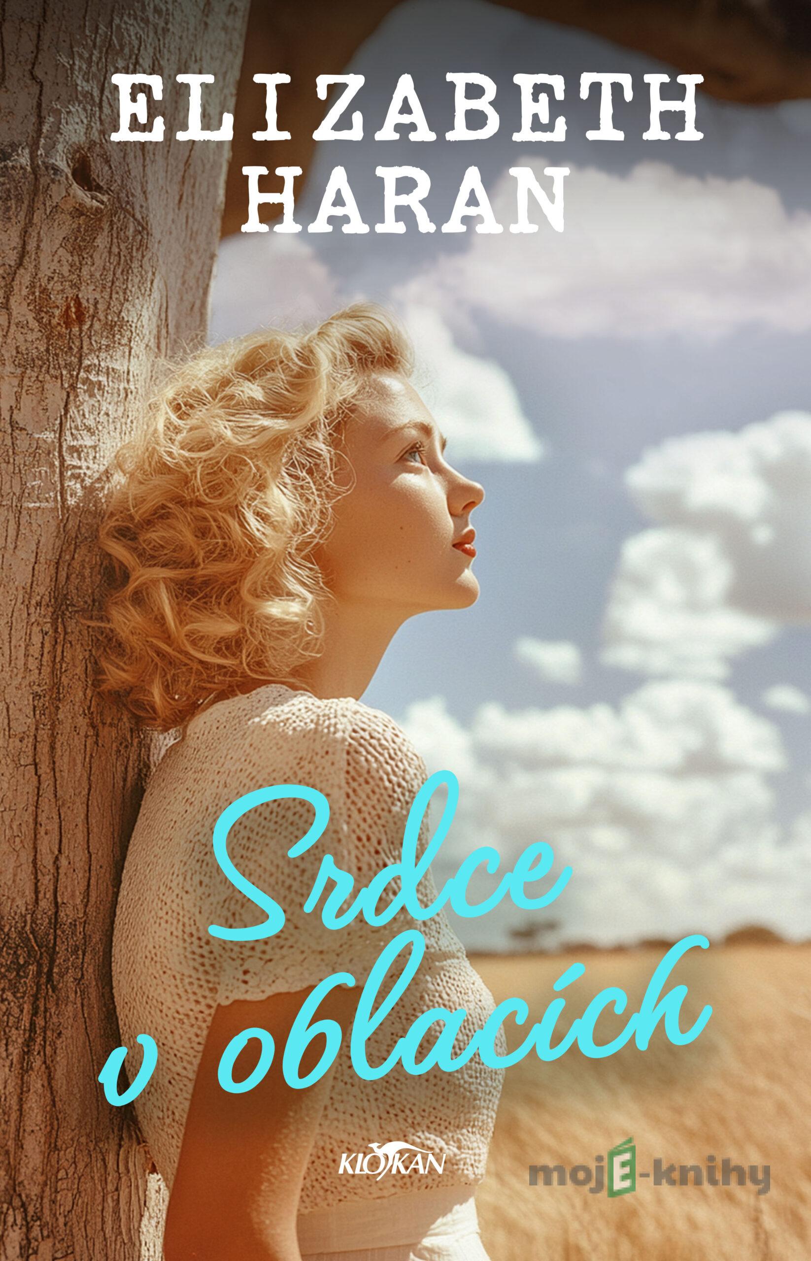 Srdce v oblacích - Elizabeth Haran Srdce v oblacích - Elizabeth Haran
