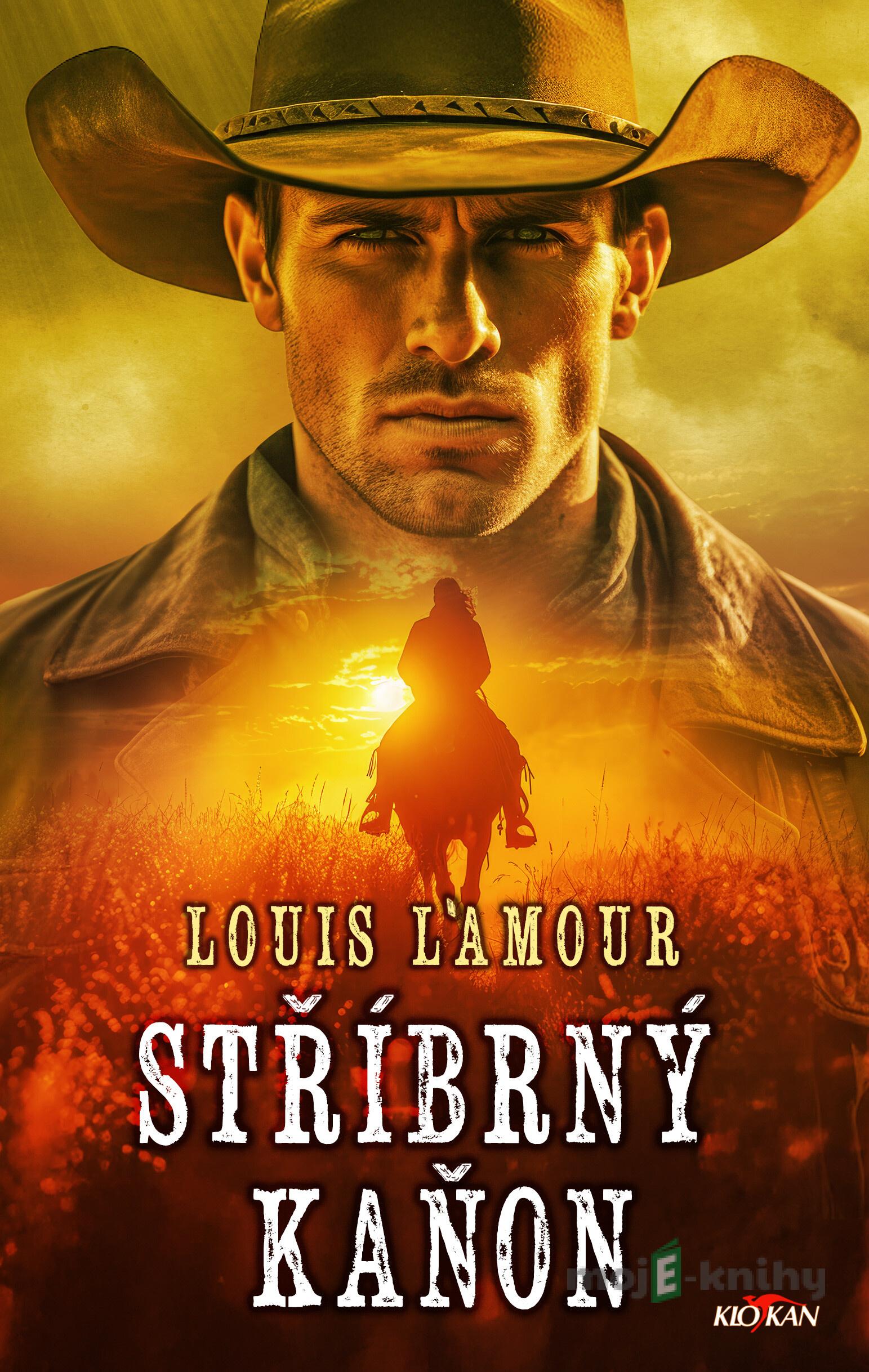 Stříbrný kaňon - Louis L' Amour Stříbrný kaňon - Louis L' Amour