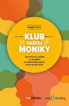 Klub svätej Moniky - Maggie Green