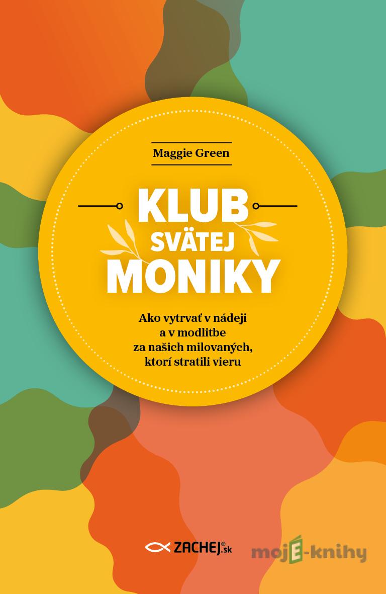 Klub svätej Moniky - Maggie Green Klub svätej Moniky - Maggie Green