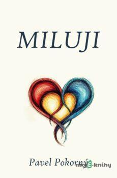 Miluji - Pavel Pokorný