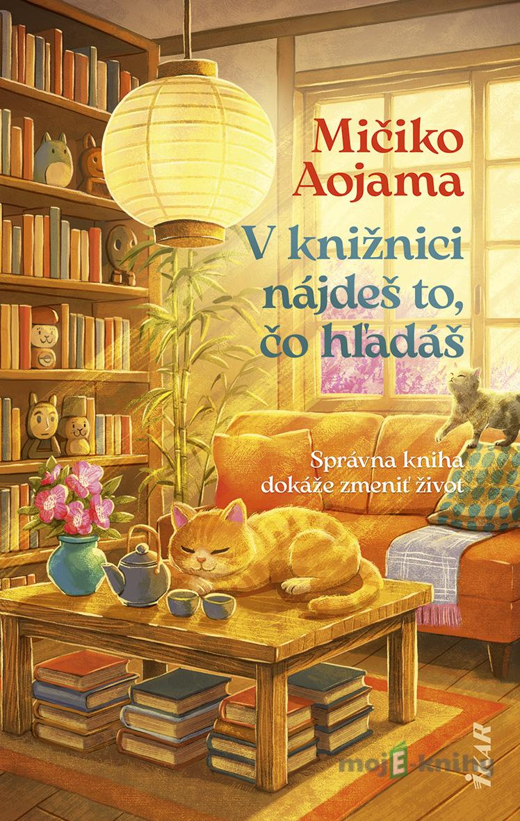 V knižnici nájdeš to, čo hľadáš - Michiko Aoyama V knižnici nájdeš to, čo hľadáš - Michiko Aoyama