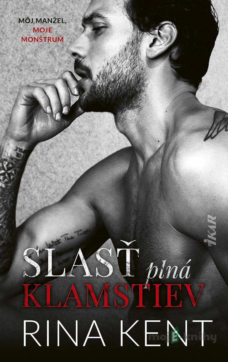 Slasť plná klamstiev - Rina Kent Slasť plná klamstiev - Rina Kent