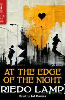 At the Edge of the Night - Friedo Lampe