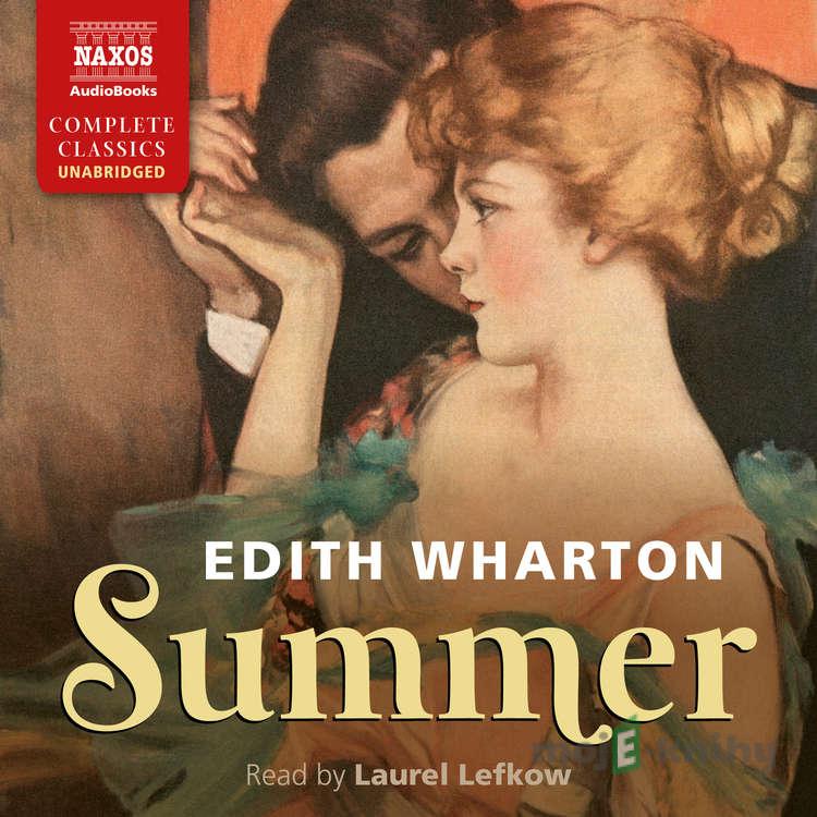 Summer - Edith Wharton Summer - Edith Wharton