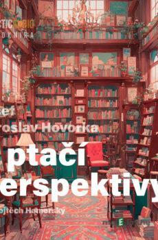 Z ptačí perspektivy - Josef Miroslav Hovorka