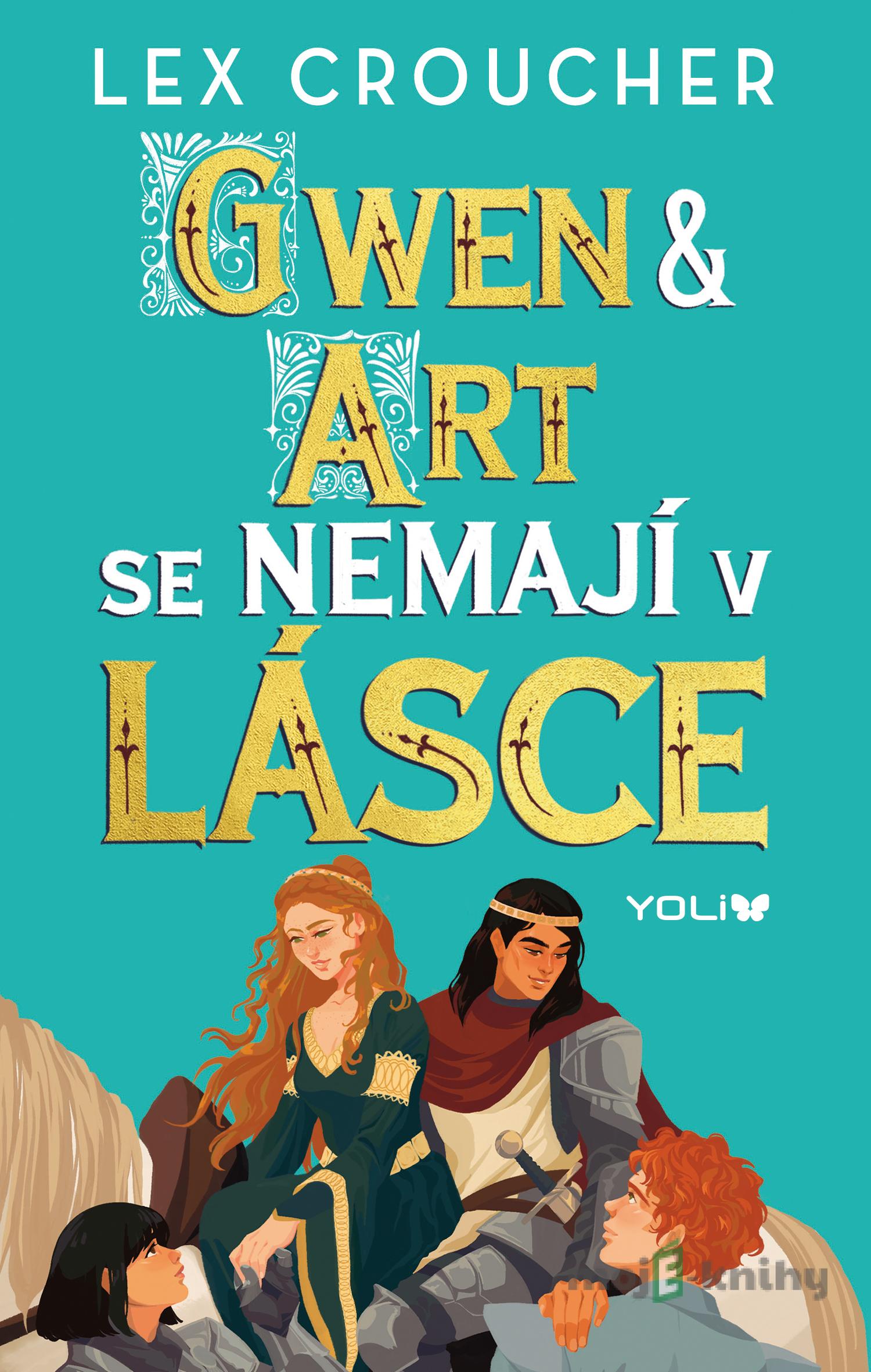 Gwen & Art se nemají v lásce - Lex Croucher Gwen & Art se nemají v lásce - Lex Croucher