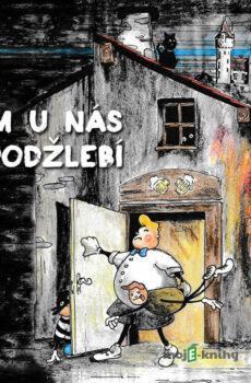 Tam u nás v Podžlebí - Drahoš Baránek