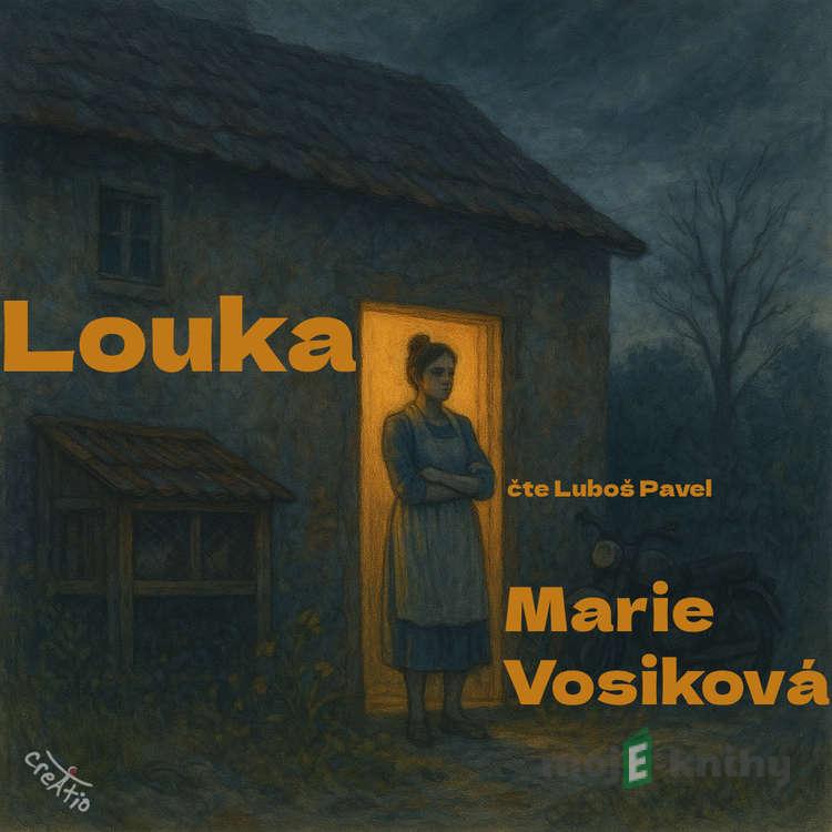 Louka - Marie Vosiková Louka - Marie Vosiková