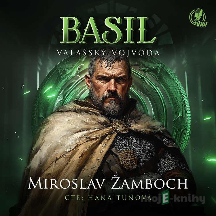 BASIL – Valašský vojvoda - Miroslav Žamboch BASIL – Valašský vojvoda - Miroslav Žamboch