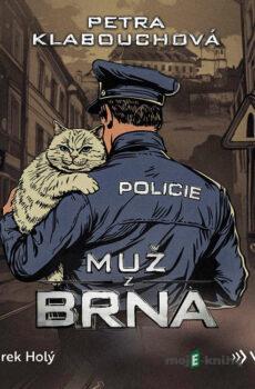 Muž z Brna - Petra Klabouchová