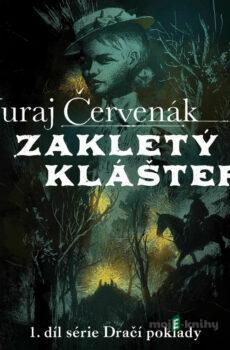 Zakletý klášter - Juraj Červenák