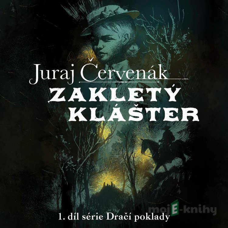 Zakletý klášter - Juraj Červenák Zakletý klášter - Juraj Červenák