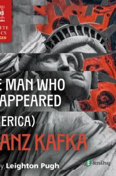 The Man Who Disappeared (America) - Franz Kafka