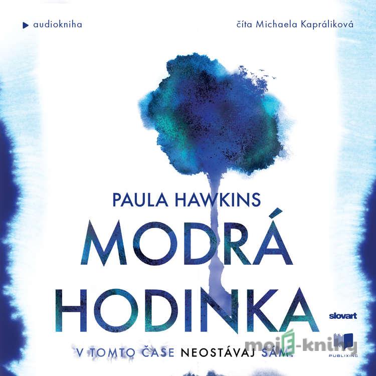 Modrá hodinka - Paula Hawkins Modrá hodinka - Paula Hawkins
