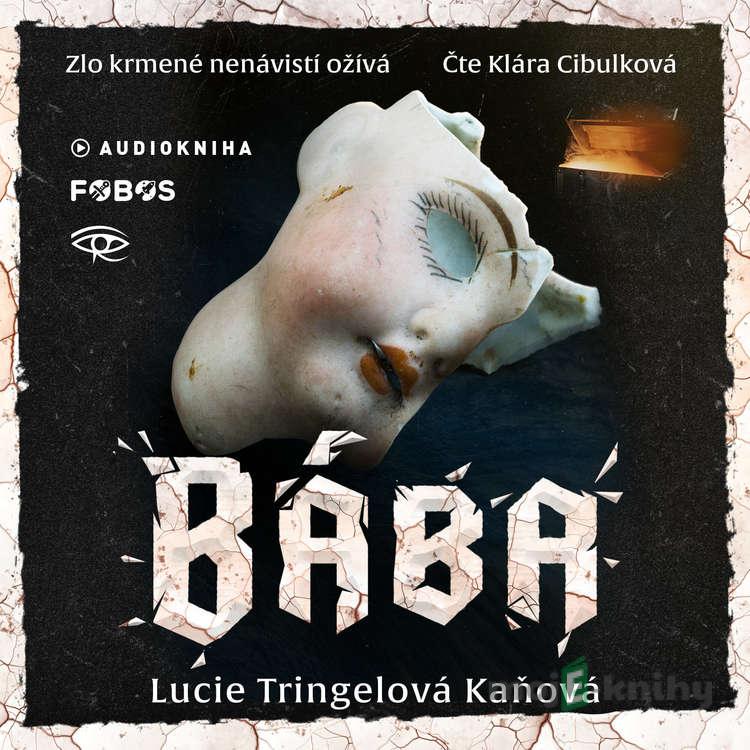 Bába - Lucie Tringelová Kaňová Bába - Lucie Tringelová Kaňová