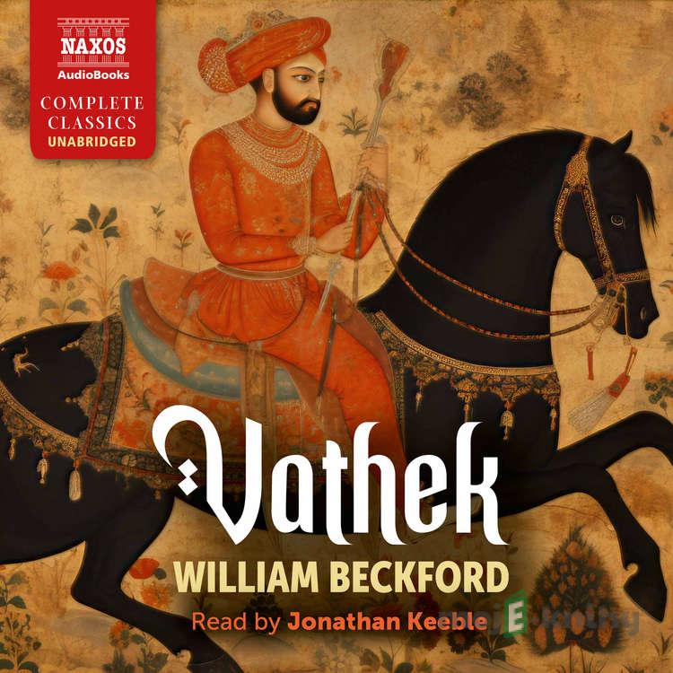 Vathek - William Beckford Vathek - William Beckford